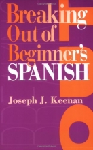 Cover art for Breaking Out of Beginner's Spanish