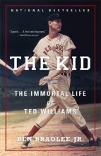 Cover art for The Kid: The Immortal Life of Ted Williams