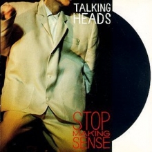 Cover art for Stop Making Sense: Talking Heads