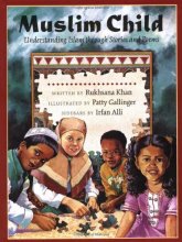 Cover art for Muslim Child: Understanding Islam Through Stories and Poems