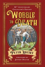 Cover art for Wobble to Death (Deluxe Edition) (A Sergeant Cribb Investigation)