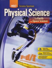 Cover art for Holt Science Spectrum: Physical Science with Earth and Space Science Student Edition 2008