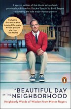 Cover art for A Beautiful Day in the Neighborhood (Movie Tie-In): Neighborly Words of Wisdom from Mister Rogers