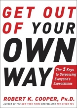 Cover art for Get Out of Your Own Way: The 5 Keys to Surpassing Everyone's Expectations