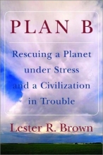 Cover art for Plan B: Rescuing a Planet under Stress and a Civilization in Trouble