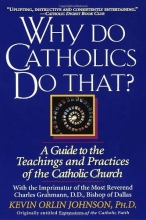 Cover art for Why Do Catholics Do That?
