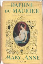 Cover art for MARY ANNE by DAPHNE DU MAURIER Doubleday 1954 1ST Hardcover