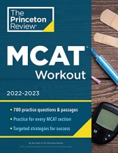 Cover art for MCAT Workout, 2022-2023: 780 Practice Questions & Passages for MCAT Scoring Success (Graduate School Test Preparation)