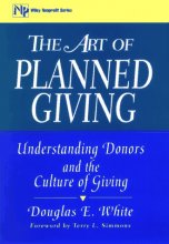 Cover art for The Art of Planned Giving: Understanding Donors and the Culture of Giving (Wiley Nonprofit Law, Finance and Management Series)