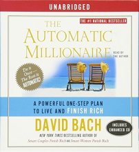 Cover art for The Automatic Millionaire: A Powerful One-Step Plan to Live and Finish Rich