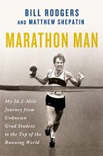 Cover art for Marathon Man: My 26.2-Mile Journey from Unknown Grad Student to the Top of the Running World