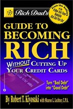 Cover art for Rich Dad's Guide to Becoming Rich...Without Cutting Up Your Credit Cards
