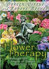 Cover art for Flower Therapy: Welcome the Angels of Nature into Your Life