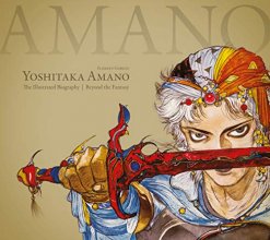 Cover art for Yoshitaka Amano: The Illustrated Biography-Beyond the Fantasy
