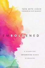 Cover art for Emboldened: A Vision for Empowering Women in Ministry