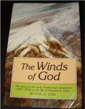 Cover art for The Winds of God: The Story of the Early Pentecostal Movement (1901-1914) in the Life of Howard A. Goss
