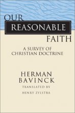 Cover art for Our Reasonable Faith: A Survey of Christian Doctrine