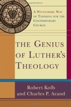 Cover art for The Genius of Luther's Theology: A Wittenberg Way of Thinking for the Contemporary Church