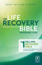 Cover art for NLT Life Recovery Bible (Personal Size, Softcover) 2nd Edition: Addiction Bible Tied to 12 Steps of Recovery for Help with Drugs, Alcohol, Personal Struggles - With Meeting Guide