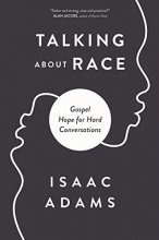 Cover art for Talking about Race: Gospel Hope for Hard Conversations