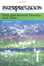Cover art for First and Second Timothy and Titus: Interpretation: A Bible Commentary for Teaching and Preaching (Interpretation: A Bible Commentary for Teaching & Preaching)