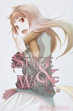 Cover art for Spice and Wolf, Vol. 10 - light novel