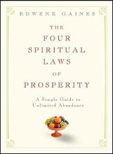 Cover art for The Four Spiritual Laws of Prosperity: A Simple Guide to Unlimited Abundance