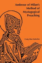Cover art for Ambrose of Milan's Method of Mystagogical Preaching