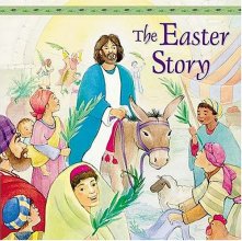 Cover art for The Easter Story: From the Gospels of Matthew, Mark, Luke, and John