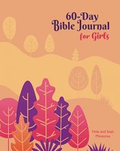 Cover art for 60-Day Bible Journal for Girls: 60 Bible Journal Pages, 60 Bullet Journal Pages, and 50 Memory Verses