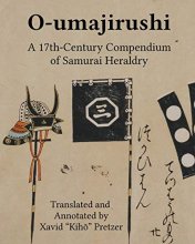 Cover art for O-umajirushi: A 17th-Century Compendium of Samurai Heraldry