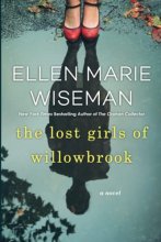 Cover art for The Lost Girls of Willowbrook: A Heartbreaking Novel of Survival Based on True History