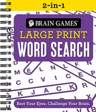 Cover art for Brain Games 2-in-1 - Large Print Word Search: Rest Your Eyes. Challenge Your Brain.