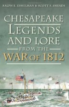 Cover art for Chesapeake Legends and Lore from the War of 1812