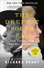 Cover art for The Deepest South of All: True Stories from Natchez, Mississippi