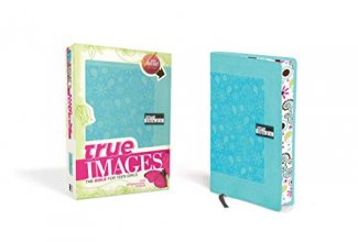 Cover art for NIV, True Images: The Bible for Teen Girls, Leathersoft, Turquoise