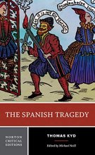 Cover art for The Spanish Tragedy (Norton Critical Editions)