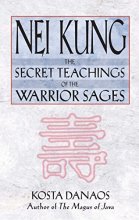Cover art for Nei Kung: The Secret Teachings of the Warrior Sages