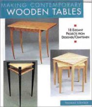 Cover art for Making Contemporary Wooden Tables: 18 Elegant Projects from Designer/Craftsmen