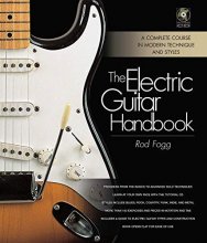 Cover art for The Electric Guitar Handbook: A Complete Course in Modern Technique and Styles [With CD (Audio)]