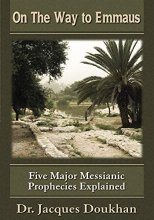 Cover art for On the Way to Emmaus: Five Major Messianic Prophecies Explained