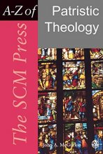 Cover art for SCM Press A-Z of Patristic Theology (Scm Press A-Z of Christian Theology)