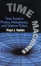 Cover art for Time Machines: Time Travel in Physics, Metaphysics, and Science Fiction