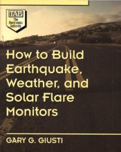 Cover art for How to Build Earthquake, Weather, and Solar Flare Monitors