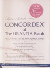 Cover art for Concordex of the Urantia Book: The Urantia Book is the Fifth Epochal to our planet, Urantia. It accurately answers the most asked questions on earth.