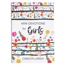 Cover art for Mini Devotions For Girls | 180 Short and Inspirational Devotions to Encourage, Softcover Gift Book for Tweens