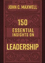 Cover art for 150 Essential Insights on Leadership (Legacy Inspirational Series)