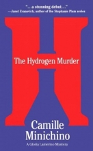 Cover art for The Hydrogen Murder: A Gloria Lamerino Mystery