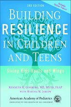 Cover art for Building Resilience in Children and Teens: Giving Kids Roots and Wings