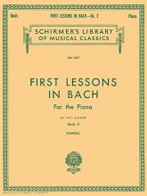 Cover art for First Lessons in Bach - Book 2: Schirmer Library of Classics Volume 1437 Piano Solo (Schirmer's Library of Musical Classics)